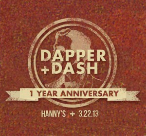 Dapper+Dash 1 Year Anniversary